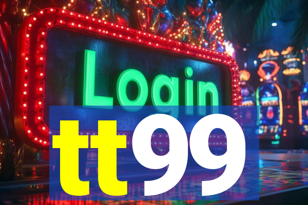 tt99
