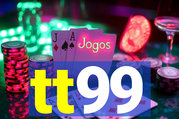 tt99