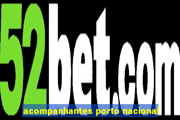acompanhantes porto nacional