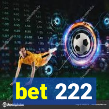 bet 222