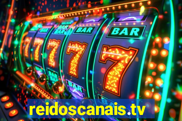 reidoscanais.tv