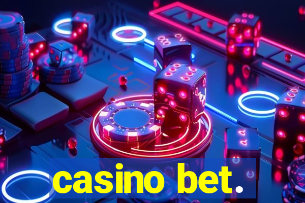 casino bet.