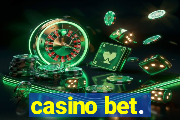 casino bet.