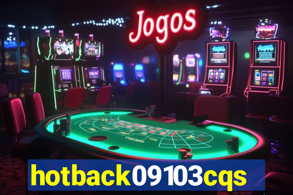 hotback09103cqs.cc