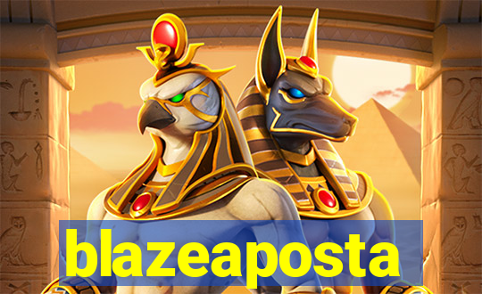blazeaposta