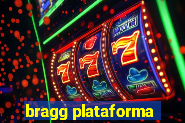 bragg plataforma