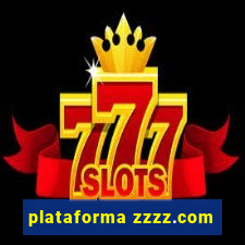 plataforma zzzz.com