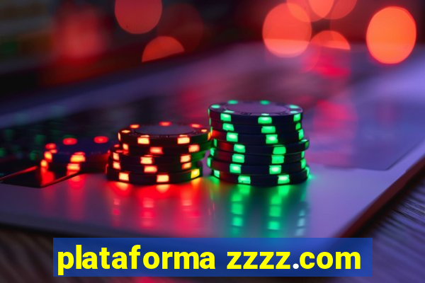 plataforma zzzz.com