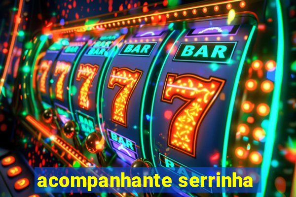 acompanhante serrinha