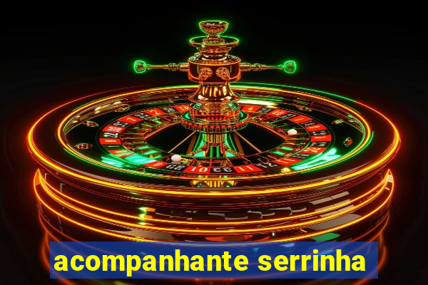 acompanhante serrinha