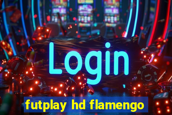 futplay hd flamengo