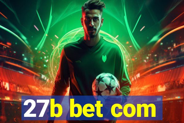 27b bet com