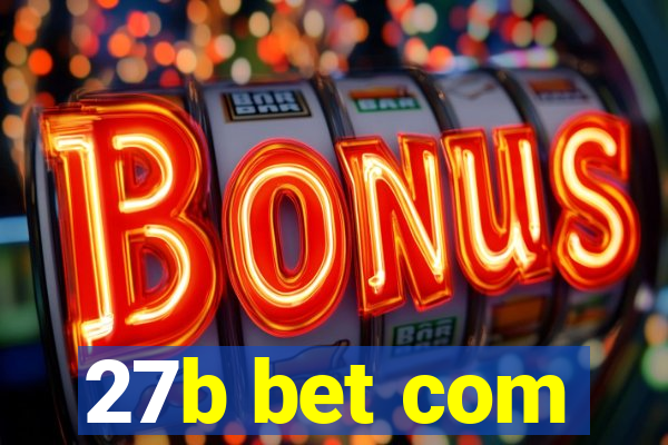 27b bet com