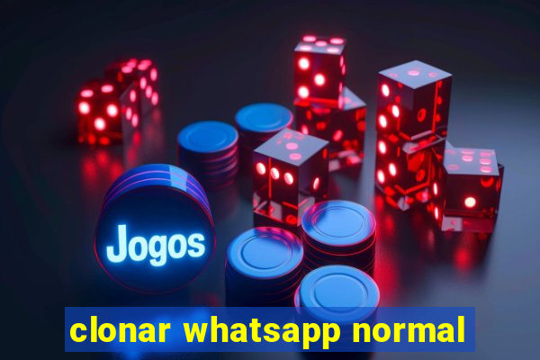 clonar whatsapp normal