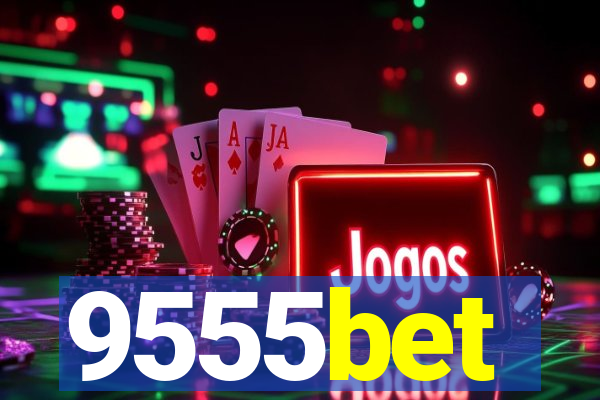 9555bet