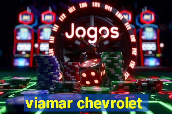 viamar chevrolet