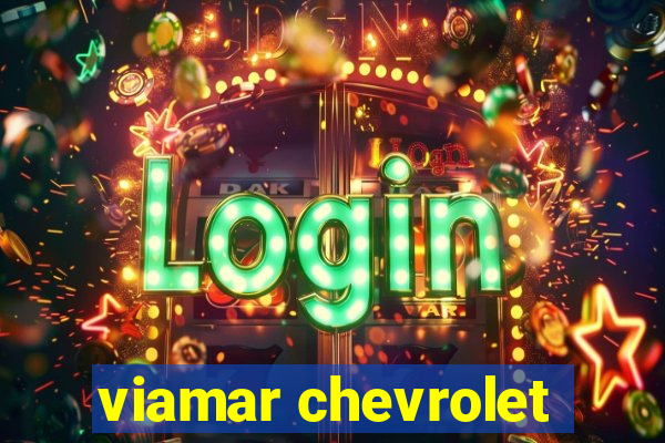 viamar chevrolet