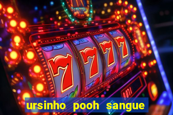 ursinho pooh sangue e mel 2 filme completo dublado