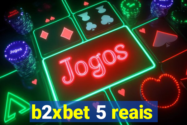 b2xbet 5 reais
