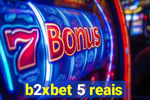 b2xbet 5 reais