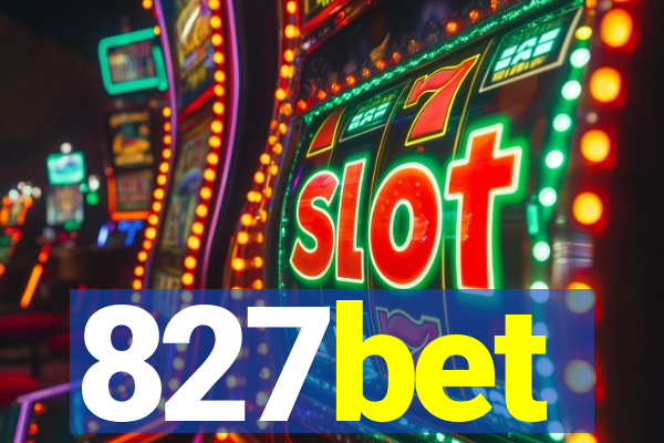 827bet