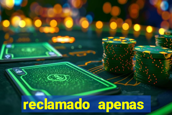 reclamado apenas por dispositivo registrado