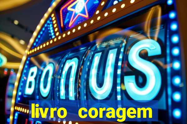 livro coragem desbravadores pdf