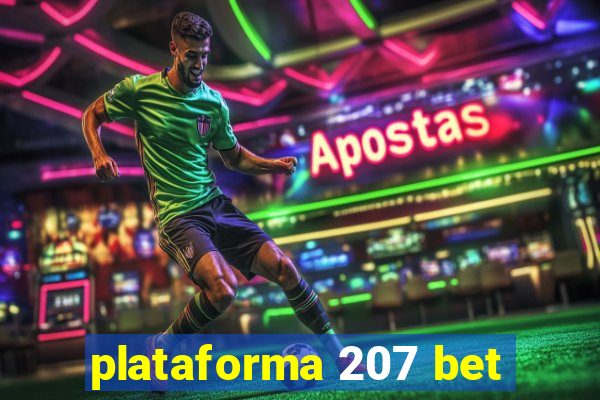 plataforma 207 bet