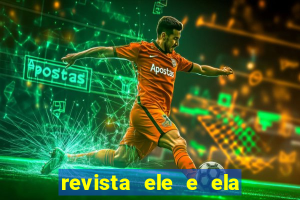revista ele e ela cartas do forum