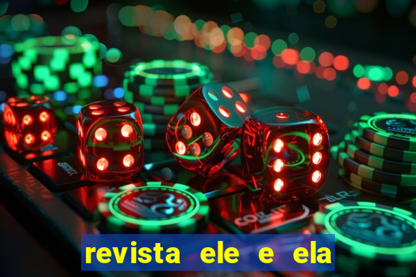 revista ele e ela cartas do forum