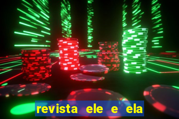 revista ele e ela cartas do forum