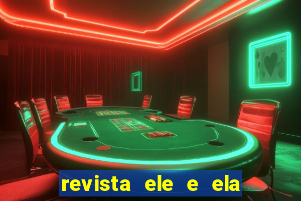 revista ele e ela cartas do forum