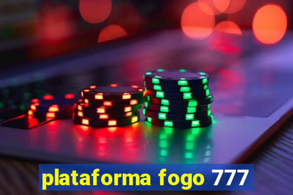 plataforma fogo 777