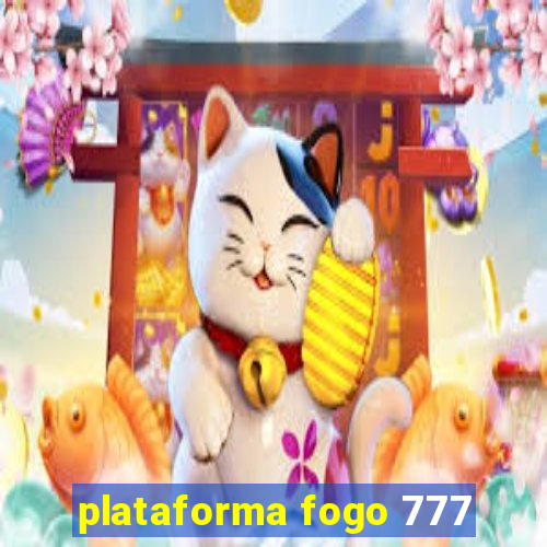 plataforma fogo 777