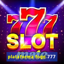 plataforma fogo 777