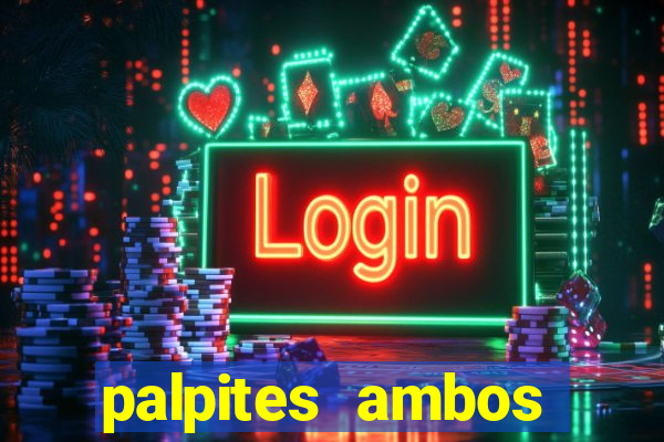 palpites ambos marcam hoje