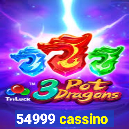 54999 cassino
