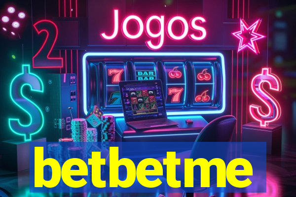 betbetme