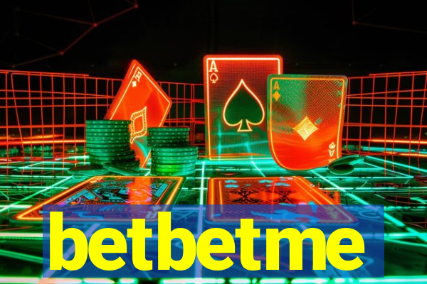betbetme