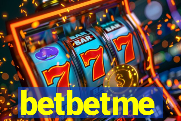betbetme