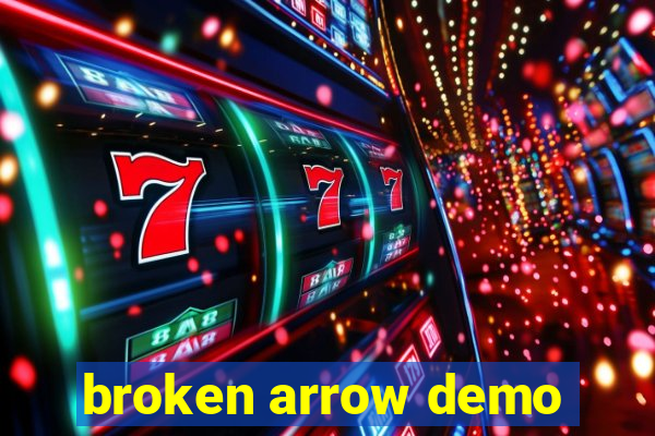 broken arrow demo