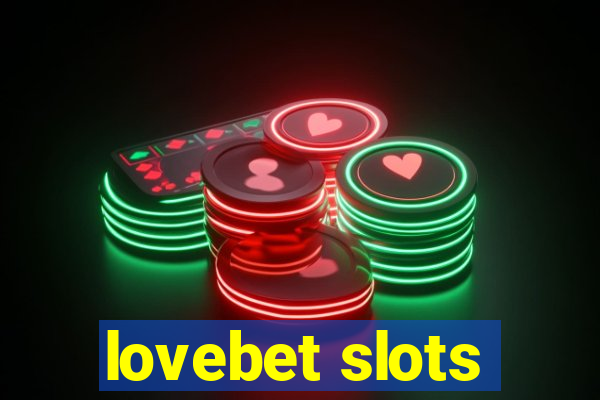 lovebet slots