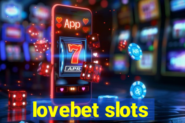 lovebet slots
