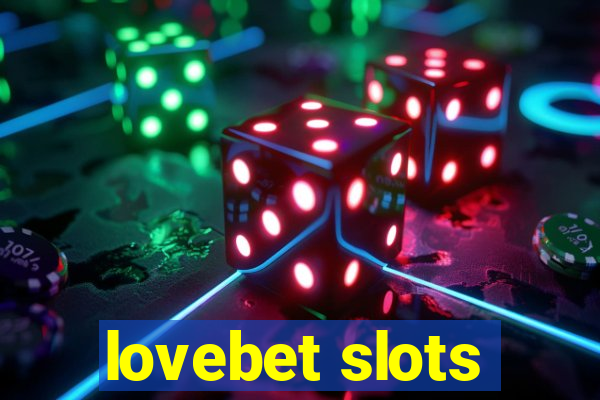 lovebet slots