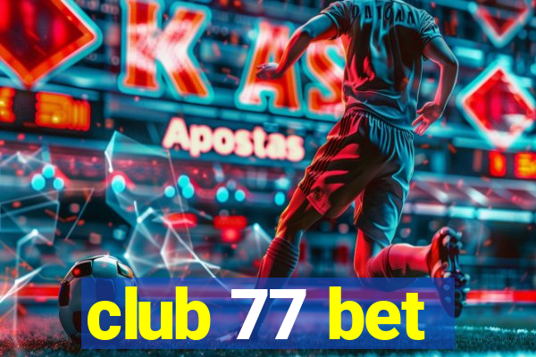 club 77 bet