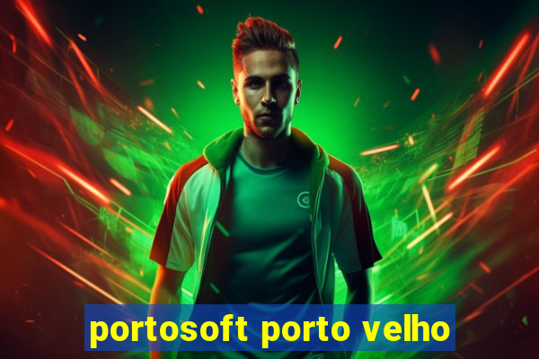 portosoft porto velho