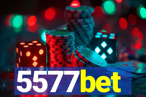 5577bet