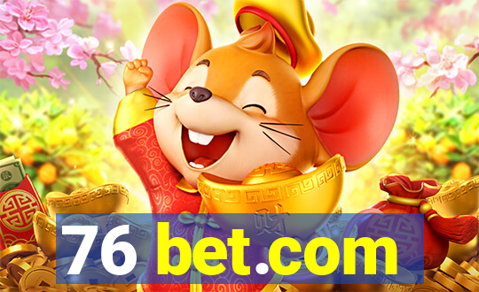 76 bet.com