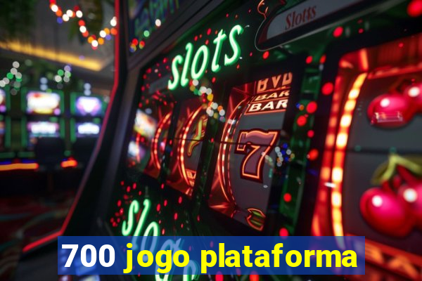 700 jogo plataforma