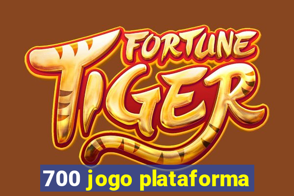 700 jogo plataforma